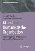 Carlos Largacha-Martinez, John W Murphy, John W. Murphy - KI und die Humanistische Organisation