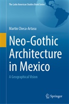 Martin Checa-Artasu - Neo-Gothic Architecture in Mexico