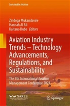 Hannah Al Ali, Hannah Al Ali, Kaitano Dube, Zindoga Mukandavire - Aviation Industry Trends - Technology Advancements, Regulations, and Sustainability