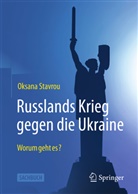 Oksana Stavrou - Russlands Krieg gegen die Ukraine