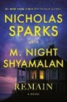 Random House Group, M Night Shyamalan, M. Night Shyamalan, Nicholas Sparks - Remain