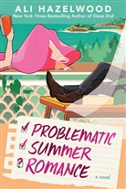 Ali Hazelwood - Problematic Summer Romance