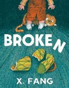 X Fang, X. Fang - Broken