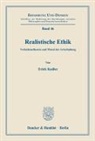 Erich Kadlec - Realistische Ethik.