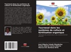 Marcos Eric Barbosa Brito, José Alberto Calado Wanderley, Carlos Alberto Carlos Alberto - Tournesol dans les systèmes de culture et fertilisation organique