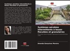 Amanda Gonçalves Moreira - Systèmes aérobies intermittents à boues floculées et granulaires