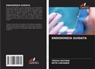 Nitin Lokhande, TREESA MATHEW - ENDODONZIA GUIDATA