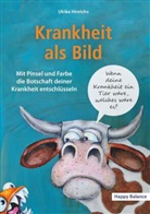 Ulrike Hinrichs - Krankheit als Bild