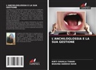 BHAVNA HARESH DAVE, KIRTI SHUKLA TIWARI - L'ANCHILOGLOSSIA E LA SUA GESTIONE