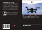 Alexander Gorbov - Encyclopédie des drones