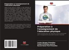 Lenier Borges Primelles, Raciel René Prat Primelles, Isabel Primelles Justino - Préparation à l'enseignement de l'éducation physique