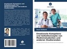 Gauri Kulkarni - Emotionale Kompetenz und Selbstkonzepte von Medizinstudenten und anderen Studierenden