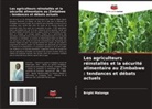 Bright Matonga - Les agriculteurs réinstallés et la sécurité alimentaire au Zimbabwe : tendances et débats actuels