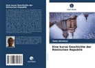 'Goke Akinboye - Eine kurze Geschichte der Römischen Republik