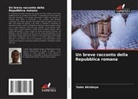 'Goke Akinboye - Un breve racconto della Repubblica romana