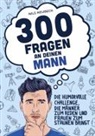 Nils Neubeck - 300 Fragen an deinen Mann - Die humorvolle Challenge, die Männer zum Reden und Frauen zum Staunen bringt