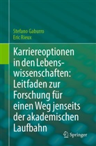 Stefano Gaburro, Eric Rieux - Karriereoptionen in den Lebenswissenschaften: Leitfaden zur Forschung für einen Weg jenseits der akademischen Laufbahn