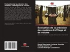 Daniel Henrique Costa de Almeida, Luciano Rodrigo Lanssanova, Rodrigo Lemos Gil - Évaluation de la précision des modèles d'effilage et de volume