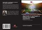 Luciana Evangelista - Apprendre le portugais à travers les contes populaires