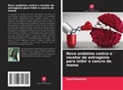 Syed Sameena - Novo andaime contra o recetor de estrogénio para inibir o cancro da mama
