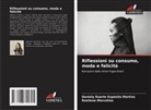 Daniely Duarte Espósito Martins, Rosilene Marcelino - Riflessioni su consumo, moda e felicità