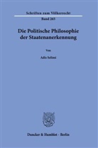 Adis Selimi - Die Politische Philosophie der Staatenanerkennung