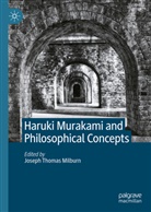 Joseph Thomas Milburn, Joseph Thomas Milburn - Haruki Murakami and Philosophical Concepts