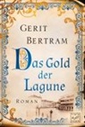 Gerit Bertram - Das Gold der Lagune