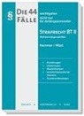 Bernd Berberich, Karl-Edmund Hemmer, Achim Wüst - Die 44 wichtigsten Fälle Strafrecht BT II