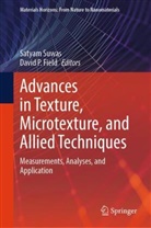 David P Field, David P. Field, P Field, Satyam Suwas - Advances in Texture, Microtexture, and Allied Techniques