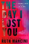 Ruth Mancini - The Day I Lost You
