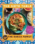 The Garza Family, Garza Family the - Siete Table