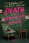 Maureen Johnson, Johnson Maureen - Death at Morning House