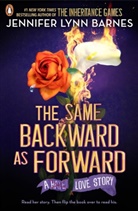 Jennifer Lynn Barnes - The Same Backward as Forward (The Inheritance Games)