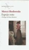 Mercè Rodoreda - Espejo roto