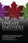 David Robertson Cameron, John Ibbitson, Will Kymlicka, John Meisel, Haroon Siddiqui, Janice Stein... - Uneasy Partners