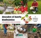 Peter Berg - Descubre el huerto biodinámico : cultiva siguiendo los ritmos de la naturaleza