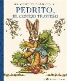 Beatrix Potter, Charles Santore - El Cuento Clásico de Pedrito, El Conejo Travieso