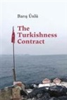 Baris Unlu, Baris Ünlü - The Turkishness Contract