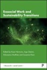 Susanne Elsen, Koen Hermans, Aila-Leena Matthies, Ingo Stamm - Ecosocial Work and Sustainability Transitions