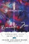 Sharon Garlough Brown - Remember Me