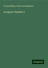 Stevenson MacAdam, George Wilson - Inorganic Chemistry