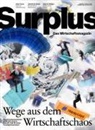 Asha Hedayati, Patrick Kaczmarczyk, Thomas Piketty, Louisa Schneider, Maurice Höfgen, Adam Tooze... - Wege aus dem Wirtschaftschaos
