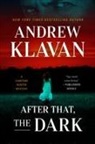 Andrew Klavan - After That, the Dark