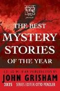 John Grisham, Otto Penzler - Mysterious Bookshop Presents the Best Mystery Stories of the Year 2025