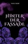 Traila Mori - Hinter der Fassade