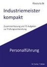 Michael Fischer, Thomas Weber - Industriemeister Kompakt Personalführung