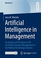 Jana M W&uuml;rtele, Jana M. W&uuml;rtele - Artificial Intelligence in Management