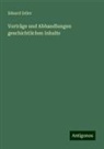 Eduard Zeller - Vorträge und Abhandlungen geschichtlichen Inhalts