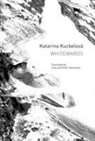 Katarina Kucbelova, Katarína Kucbelová - Whitewards